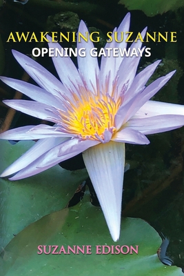 Awakening Suzanne: Opening Gateways B093RP1X5D Book Cover