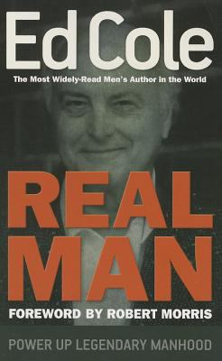 Real Man: Power Up Legendary Manhood 1938629116 Book Cover