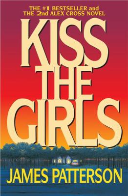 Kiss the Girls 0446677388 Book Cover