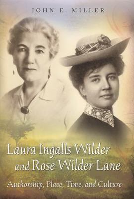 Laura Ingalls Wilder and Rose Wilder Lane: Auth... 0826218237 Book Cover