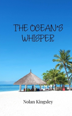 The Ocean's Whisper 1805812033 Book Cover