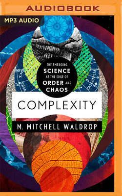 Complexity: The Emerging Science at the Edge of... 1713520796 Book Cover