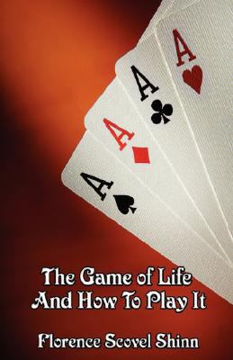 The Game of Life and How to Play It 160459148X Book Cover