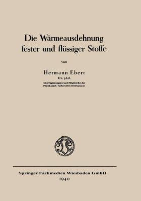Die Wärmeausdehnung Fester Und Flüssiger Stoffe [German] 3663003590 Book Cover