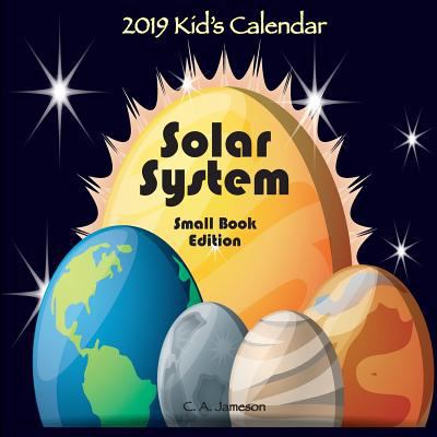 2019 Kid's Calendar: Solar System Small Book Ed... 1726499499 Book Cover