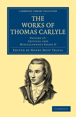 The Works of Thomas Carlyle - Volume 27 1108022502 Book Cover