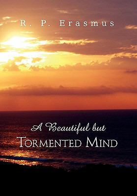 A Beautiful But Tormented Mind 1462883419 Book Cover