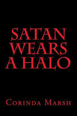 Satan Wears a Halo 1979631557 Book Cover