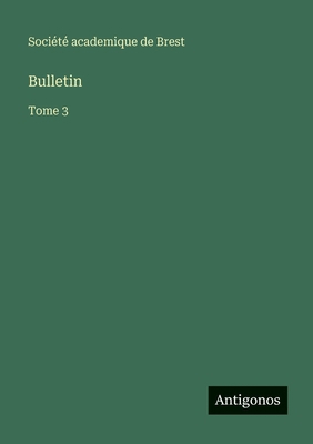 Bulletin: Tome 3 [French] 3563770484 Book Cover
