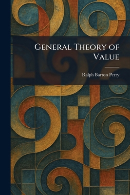 General Theory of Value 1025424891 Book Cover