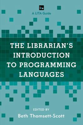 The Librarian's Introduction to Programming Lan... 1442263326 Book Cover