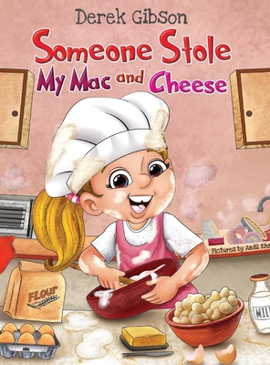 Someone Stole My Mac and Cheese            Book Cover