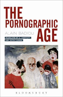 The Pornographic Age 1350014796 Book Cover
