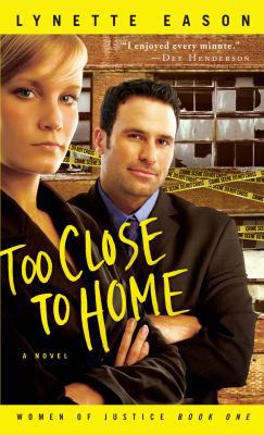 Too Close to Home (Women of Justice) [Large Print] 1410436691 Book Cover