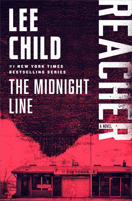 The Midnight Line: A Jack Reacher Novel 052548289X Book Cover