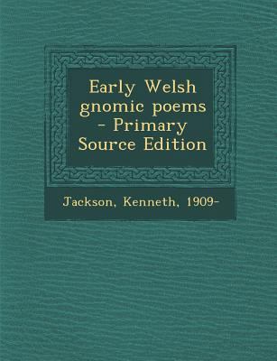 Early Welsh Gnomic Poems [Welsh] 1294347195 Book Cover