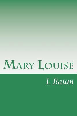 Mary Louise 1500917672 Book Cover