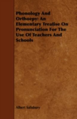 Phonology and Orthoepy: An Elementary Treatise ... 1443751499 Book Cover