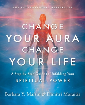 Change Your Aura, Change Your Life: A Step-By-S... 195494408X Book Cover