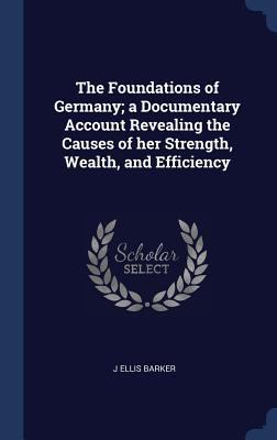 The Foundations of Germany; A Documentary Accou... 1340230771 Book Cover