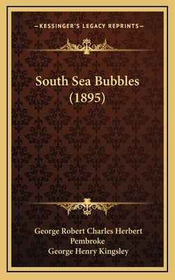 South Sea Bubbles (1895) 1164366874 Book Cover