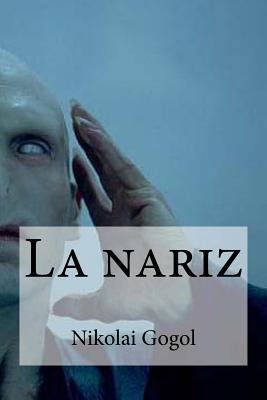 La nariz [Spanish] 1534808760 Book Cover