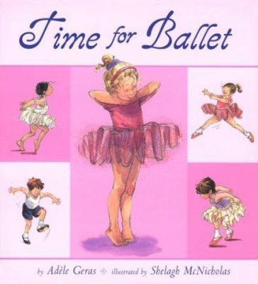 Time for Ballet 0803729782 Book Cover