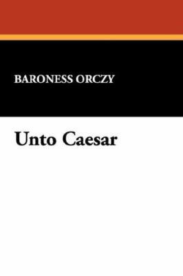 Unto Caesar 1434484742 Book Cover