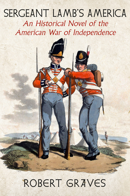 Sergeant Lamb's America: An Historical Novel of... 1644213176 Book Cover