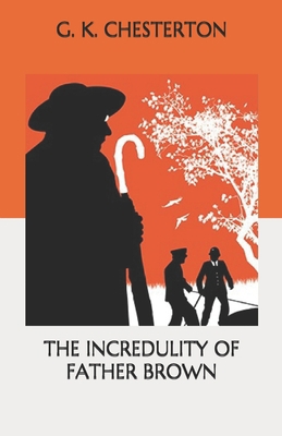 The Incredulity of Father Brown B08P736YZJ Book Cover