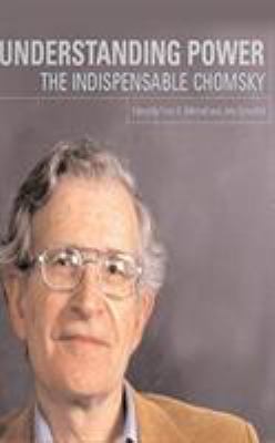 Understanding Power: The Indispensable Chomsky 1978605005 Book Cover