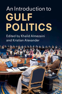 An Introduction to Gulf Politics 1316515087 Book Cover