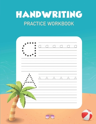 Handwriting Practice Workbook: Alphabet Handwri... 1704595630 Book Cover