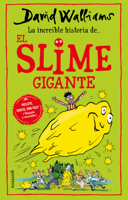 La Incríble Historia De... El Slime Gigante / S... [Spanish] 6073803125 Book Cover