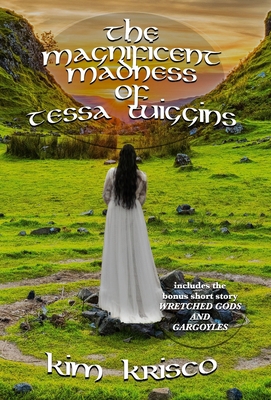 The Magnificent Madness Of Tessa Wiggins 178705859X Book Cover