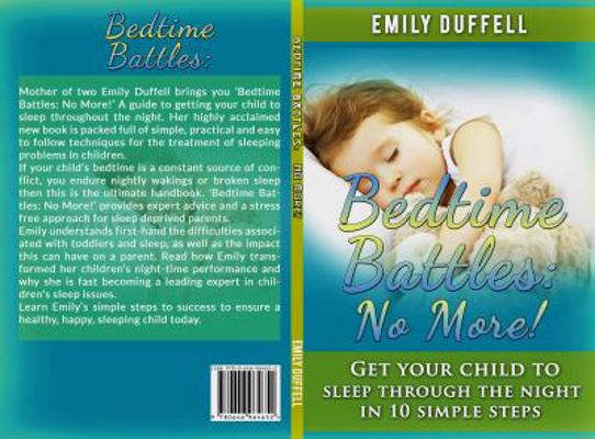 Bedtime Battles: No More: Get Your Child to Sle... 0646964658 Book Cover
