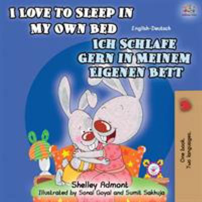 I Love to Sleep in My Own Bed Ich Schlafe Gern ... [German] 1525917153 Book Cover