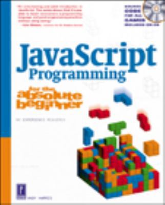 JavaScript Programming for the Absolute Beginner 0761534105 Book Cover