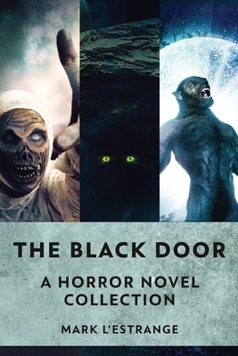 The Black Door: A Horror Novel Collection 4824149398 Book Cover