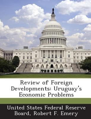 Review of Foreign Developments: Uruguay's Econo... 1288755031 Book Cover