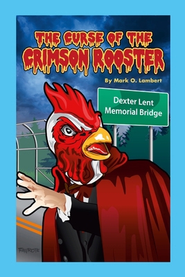 The Curse of the Crimson Rooster 1300660511 Book Cover