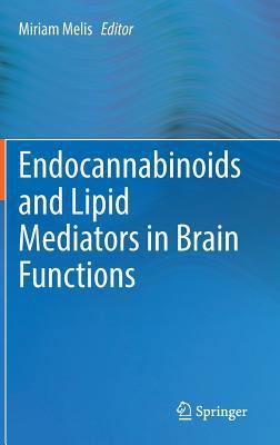 Endocannabinoids and Lipid Mediators in Brain F... 3319573691 Book Cover
