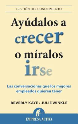 Ayudalos a Crecer O Miralos Irse [Spanish] 849662790X Book Cover