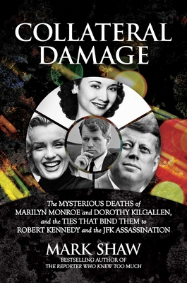 Collateral Damage: The Mysterious Deaths of Mar... 1642938181 Book Cover