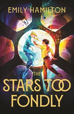The Stars Too Fondly: An interstellar sapphic r... 1399613804 Book Cover