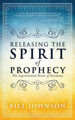 Releasing the Spirit of Prophecy 0768413362 Book Cover