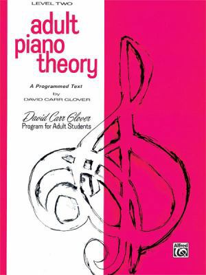 Adult Piano Theory: Level 2 (A Programmed Text)... 0769236871 Book Cover
