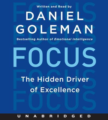 Focus: The Hidden Driver of Excellence 0062300288 Book Cover