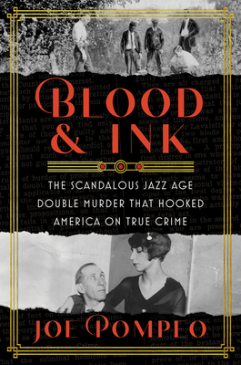 Blood & Ink: The Scandalous Jazz Age Double Mur... 006300173X Book Cover