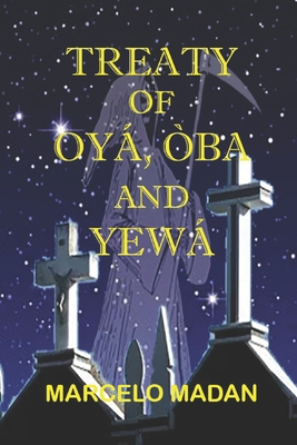 Treaty of Oya, Oba and Yewa B0C123D9B5 Book Cover